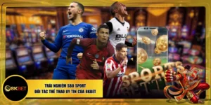 Trải Nghiệm SBO Sport - Đối Tác Thể Thao Uy Tín Của 8KBET